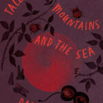 Tales of the Mountains and the Sea